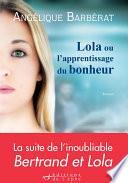 Lola ou l'apprentissage du bonheur