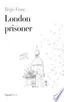 London prisoner