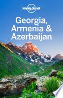 Lonely Planet Georgia, Armenia & Azerbaijan