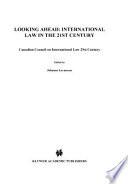 Looking Ahead:International Law in the 21st Century