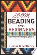 Loom Beading for Beginners