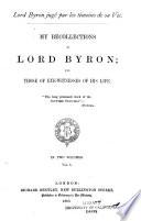 Lord Byron jugé par le témoins de sa vie