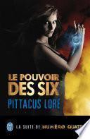 Lorien Legacies (Tome 2) - Le pouvoir des Six