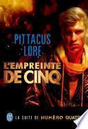 Lorien Legacies (Tome 4) - L'empreinte de Cinq