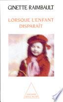 Lorsque l'enfant disparaît