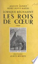 Lorsque régnaient les rois de cœur