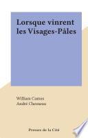 Lorsque vinrent les Visages-Pâles