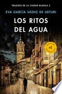 Livre Los ritos del agua / The Water Rituals (White City Trilogy. Book 2)