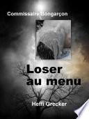 Loser au menu
