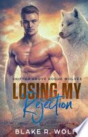 Losing My Rejection