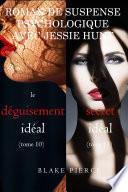 Lot de Romans de Suspense Psychologique avec Jessie Hunt : LE DÉGUISEMENT IDÉAL (tome 10) et LE SECRET IDÉAL (tome 11)
