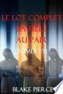 Lot Série Suspense Psychologique La Fille Au Pair : Presque Disparue (#1), Presque Perdue (#2), et Presque Morte (#3)