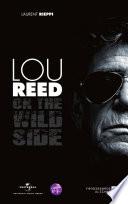 Lou Reed on the wild side