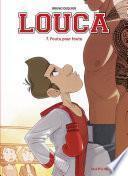 Louca - tome 7 - Foutu pour foutu