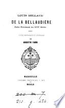 Louis Bellaud de la Bellaudière, étude historique et littéraire