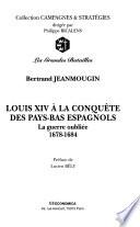 Louis XIV à la conquête des Pays-Bas espagnols