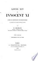 Louis XIV et Innocent XI d'apres les correspondances diplomatiques inedits du ministere des affaires etrangeres de France
