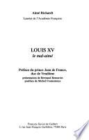 Louis XV, le mal-aimé