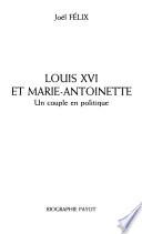 Louis XVI et Marie-Antoinette