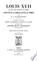Louis xvii, sa vie, son agonie, sa mort