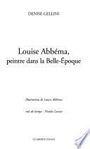 Louise Abbema, peintre dans la belle époque