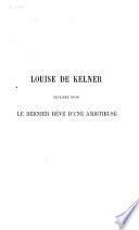 Louise de Kelner, 2e série. Le Dernier rêve d'une ambitieuse