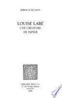 Louise Labé : Une créature de papier