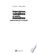 Loups-garous, vampires et autres monstres