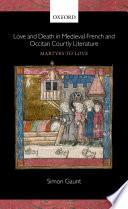 Love and Death in Medieval French and Occitan Courtly Literature