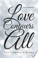Love Conquers All
