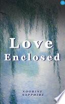 Love Enclosed