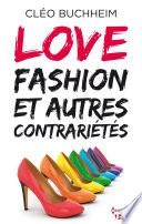 Love, fashion et autres contrariétés