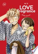 Love Fragrance - Tome 3