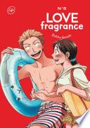Love Fragrance - Tome 8