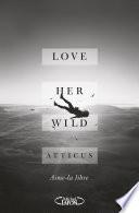 Love her wild