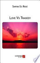 Love Vs Tragedy