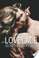 Lovelace, Secrets et Mensonges