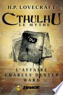 L’Affaire Charles Dexter Ward
