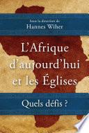 L’Afrique d’aujourd’hui et les Églises