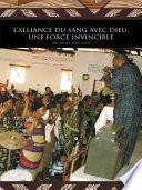 L’Alliance Du Sang Avec Dieu, Une Force Invincible