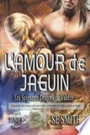L’amour de Jaguin