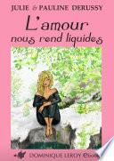 L’AMOUR NOUS REND LIQUIDES (eBook)