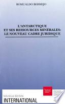L’Antarctique et ses ressources minérales