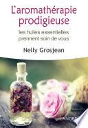 L’aromathérapie prodigieuse