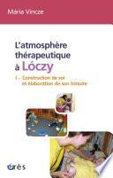 L’atmosphère thérapeutique à Lóczy