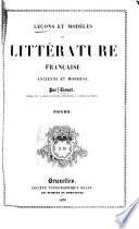 Lęcons et modèles de littérature fran̨caise, ancienne et moderne: Prose