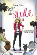 L’école du style T1 - Glamour, projecteurs et histoires de coeur