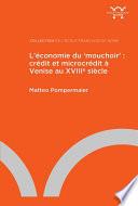 L’économie du ‘mouchoir’ : crédit et microcrédit à Venise au XVIIIe siècle