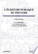 L’écriture publique du pouvoir