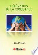 L’Élévation de la Conscience